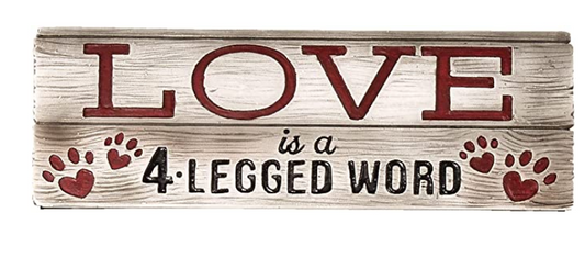 Spoontiques Love is a 4 Legged Word Desk Sign